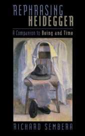 book Rephrasing Heidegger: A Companion to 'Being and Time'