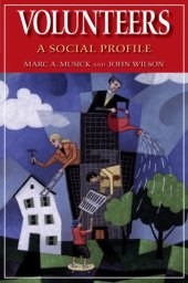 book Volunteers: A Social Profile (Philanthropic and Nonprofit Studies)