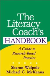 book The Literacy Coach's Handbook: A Guide to Research-Based Practice (Solving Problems in the Teaching of Literacy)