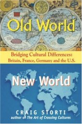 book Old World New World: Bridging Cultural Differences - Britain, France, Germany and the U.S.