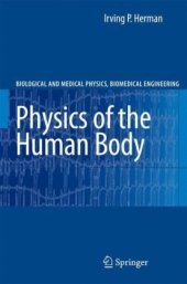 book Physics of the Human Body (Biological and Medical Physics, Biomedical Engineering)