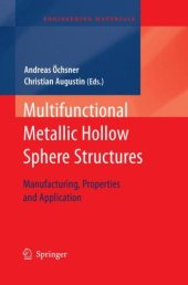 book Multifunctional Metallic Hollow Sphere Structures: Manufacturing, Properties and Application