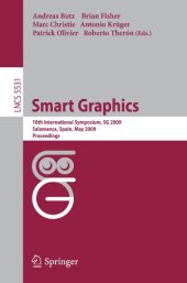 book Smart Graphics: 10th International Symposium, SG 2009, Salamanca, Spain, May 28-30, 2009. Proceedings