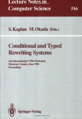 book Conditional and Typed Rewriting Systems: 2nd International CTRS Workshop Montreal, Canada, June 11–14, 1990 Proceedings