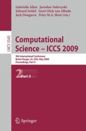 book Computational Science – ICCS 2009: 9th International Conference Baton Rouge, LA, USA, May 25-27, 2009 Proceedings, Part II