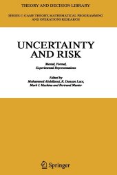 book Uncertainty and Risk: Mental, Formal, Experimental Representations