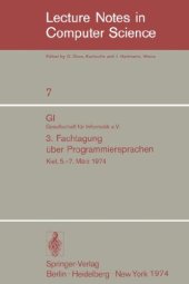 book GI Gesellschaft für Informatik e.V. 3. Fachtagung über Programmiersprachen Kiel, 5.–7. März 1974