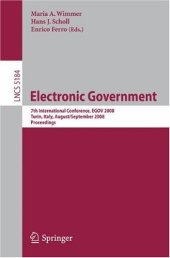 book Electronic Government: 7th International Conference, EGOV 2008, Turin, Italy, August 31 - September 5, 2008. Proceedings