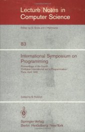 book International Symposium on Programming: Proceedings of the Fourth ‘Colloque International sur la Programmation’ Paris, 22–24 April 1980