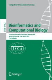 book Bioinformatics and Computational Biology: First International Conference, BICoB 2009, New Orleans, LA, USA, April 8-10, 2009. Proceedings