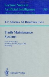 book Truth Maintenance Systems: ECAI-90 Workshop Stockholm, Sweden, August 6, 1990 Proceedings