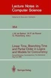 book Linear Time, Branching Time and Partial Order in Logics and Models for Concurrency: School/Workshop, Noordwijkerhout, The Netherlands May 30 – June 3, 1988