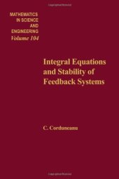 book Integral Equations and Stability of Feedback Systems