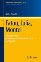 book Fatou, Julia, Montel: The Great Prize of Mathematical Sciences of 1918, and Beyond