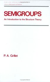 book Semigroups. An introduction to the structure theory