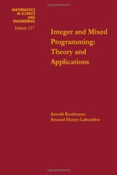 book Integer and Mixed Programming: Theory and Applications