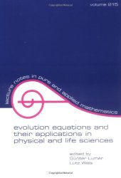 book Evolution equations and their applications in physical and life sciences