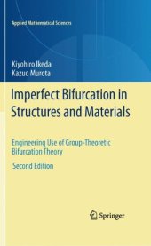 book Imperfect bifurcation in structures and materials: Engineering use of group-theoretic bifurcation theory