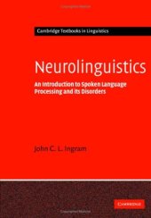 book Neurolinguistics: An Introduction to Spoken Language Processing and its Disorders