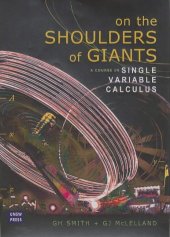 book On the shoulders of giants: A course in single variable calculus