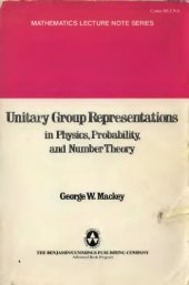 book Unitary Group Representations in Physics, Probability and Number Theory