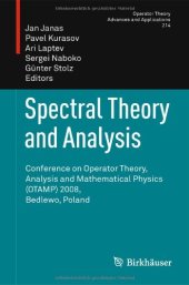 book Spectral Theory and Analysis: Conference on Operator Theory, Analysis and Mathematical Physics (OTAMP) 2008, Bedlewo, Poland