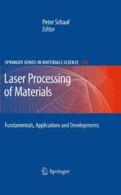 book Laser Processing of Materials: Fundamentals, Applications and Developments