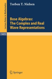 book Bose Algebras: The Complex and Real Wave Representations