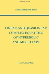 book Linear and quasilinear complex equations of hyperbolic and mixed type