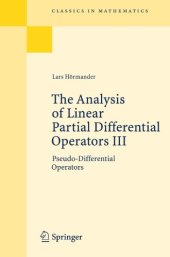 book The Analysis of Linear PD Operators. III, Pseudo-Differential Operators