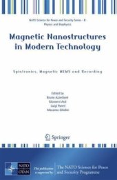 book Magnetic Nanostructures in Modern Technology: Spintronics, Magnetic Mems and Recording