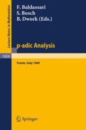 book p-adic Analysis: Proceedings of the International Conference held in Trento, Italy, May 29–June 2, 1989