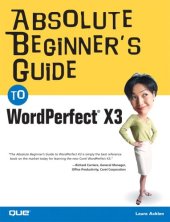 book Absolute Beginner's Guide to WordPerfect X3