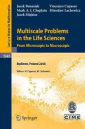 book Multiscale Problems in the Life Sciences