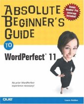 book Absolute Beginner's Guide to WordPerfect® 11