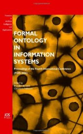 book Formal Ontology in Information Systems: Proceedings of the Fourth International Conference FOIS 2006