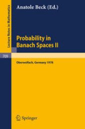 book Probability in Banach Spaces II: Proceedings of the Second International Conference on Probability in Banach Spaces, 18–24 June 1978, Oberwolfach, Germany