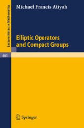 book Elliptic Operators and Compact Groups