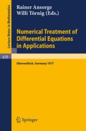 book Numerical Treatment of Differential Equations in Applications: Proceedings, Oberwolfach, Germany, December 1977