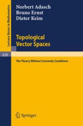 book Topological Vector Spaces: The Theory Without Convexity Conditions