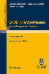 book SPDE in Hydrodynamic: Recent Progress and Prospects: Lectures given at the C.I.M.E. Summer School held in Cetraro, Italy August 29–September 3, 2005