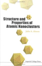 book Structure and Properties of Atomic Nanoclusters