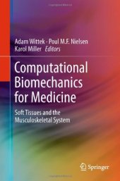 book Computational Biomechanics for Medicine: Soft Tissues and the Musculoskeletal System