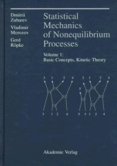 book Statistical Mechanics of Nonequilibrium Processes: Basic Concepts, Kinetic Theory