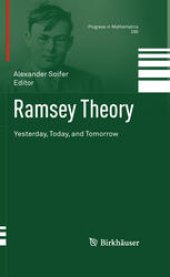 book Ramsey Theory: Yesterday, Today, and Tomorrow