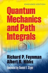 book Quantum Mechanics and Path Integrals: Emended Edition (Dover Books on Physics)