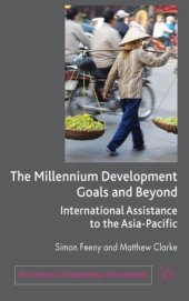 book The Millennium Development Goals and Beyond: International Assistance to the Asia-Pacific (Rethinking International Development)