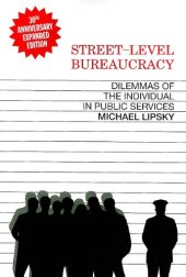 book Street-Level Bureaucracy: Dilemmas of the Individual in Public Service, 30th Anniversary Expanded Edition