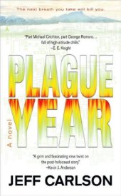 book Plague Year Trilogy 1 Plague Year