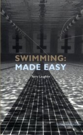 book Swimming Made Easy: The Total Immersion Way for Any Swimmer to Achieve Fluency, Ease, and Speed in Any Stroke